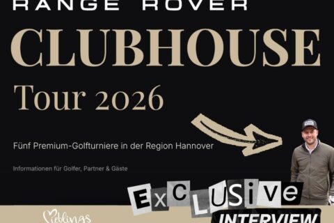 Clubhouse Tour 2026 Golfturnier präsentiert von Range Rover