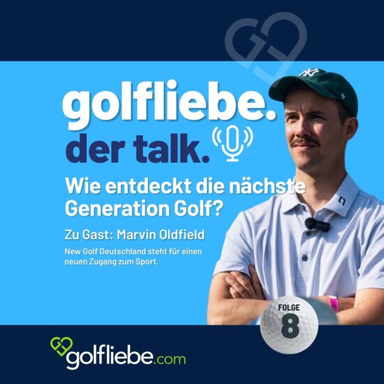 Marvin Oldfield im Podcast bei golfliebe. der talk