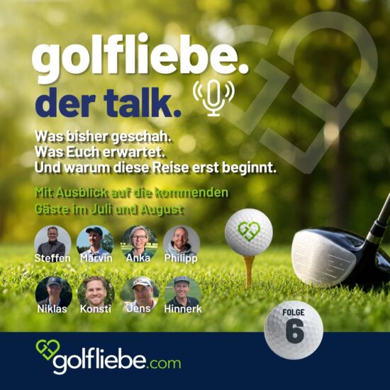 Podcast Folge 6 Vorschau golfliebe. der talk