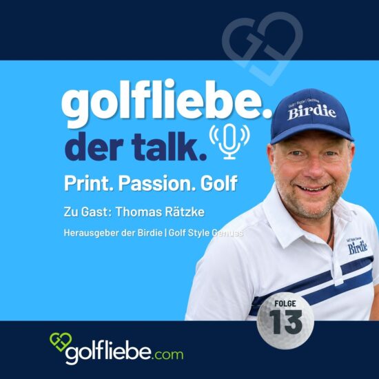 #13 Thomas Rätzke im Podcast „golfliebe. der talk“ Print Passion Golf