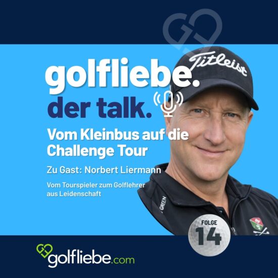 #14 Norbert Liermann im Podcast „golfliebe. der talk“